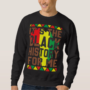 Sweatshirt Son Histoire Noire Pour Moi Melanin Histoire Noire