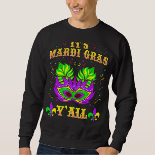 Sweatshirt Son Masque Mardi Gras Yall Mardi Gras Party