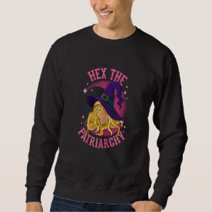Sweatshirt Sorcière féministe d'Halloween Hex La Patriarchie