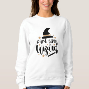 Sweatshirt sorcières à temps partiel font la magie pour les e