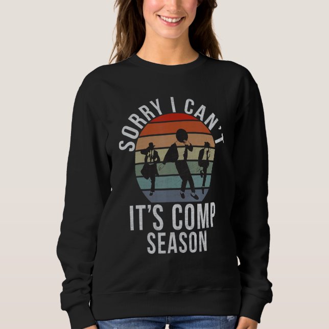 Sweatshirt Sorry i cant its Comp Season Dancing Love Dance (Devant)