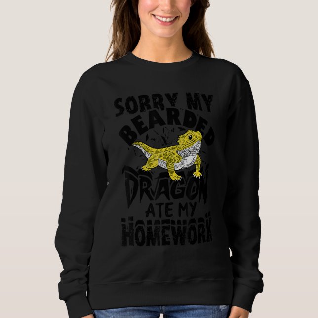 Sweatshirt Sorry My Bearded Dragon Ate My Homework (Devant)