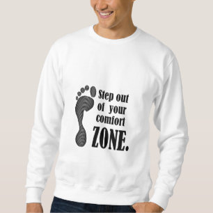 Sweatshirt sortir de votre zone de confort