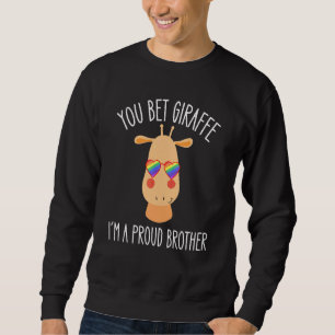 Sweatshirt Sortir Lgbtq Support You Bet Giraffe Je suis un pr
