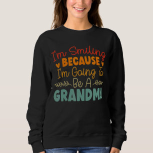 Sweatshirt Sourire parce que je vais être une grand-mère bébé