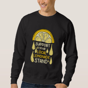 Sweatshirt Soutenez Votre Stand de Limonade Local 1