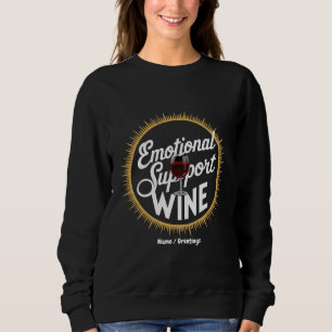 Sweatshirt Soutien émotionnel Boisson Drôle Amateur de vin