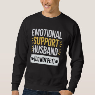 Sweatshirt Soutien émotionnel Mari drôle Phrase Art