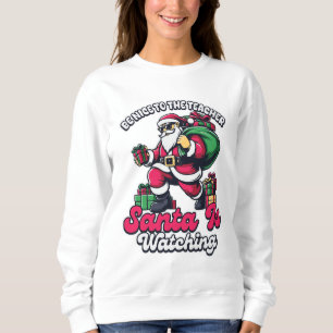 Sweatshirt Soyez Gentil Avec Le Professeur Que Père Noël Rega