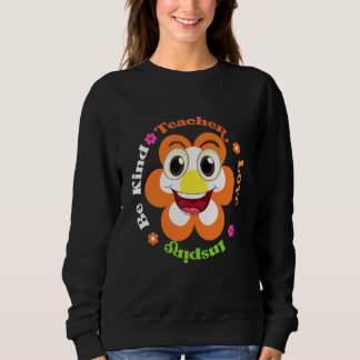 Sweatshirt Soyez Gentil Enseigner Amour Inspirer Pour Prof Hi