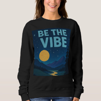 Sweatshirt « Soyez La Vibration » Nuitscape Rétro au Crayon à