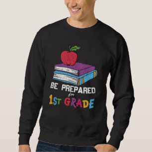 Sweatshirt Soyez Prêt pour le Cadeau pour Enfants de Rentrée