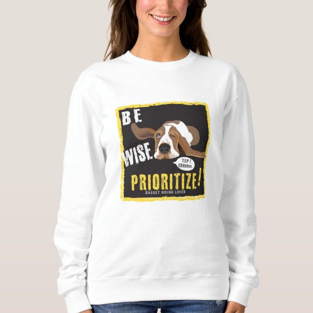 Sweatshirt Soyez sages, prioriser (Devant)