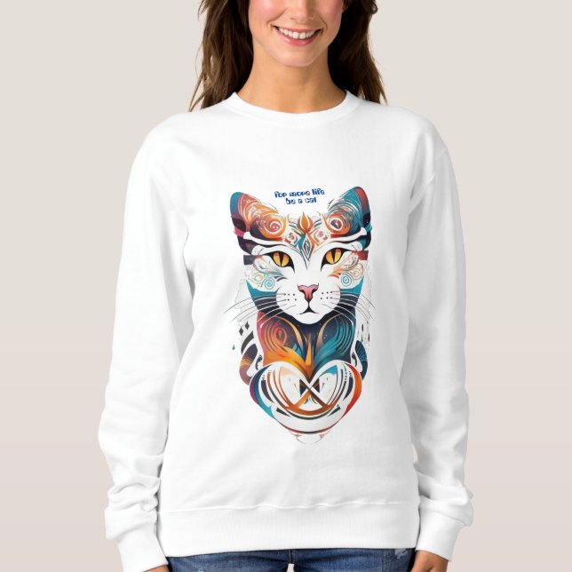 Sweatshirt Soyez un chat (Devant)