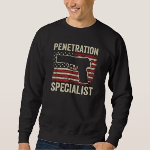 Sweatshirt Spécialiste de la pénétration     Blague sur le pi