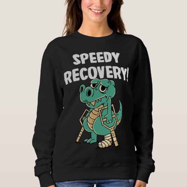Sweatshirt Speedy recovery Dinosaurs (Devant)