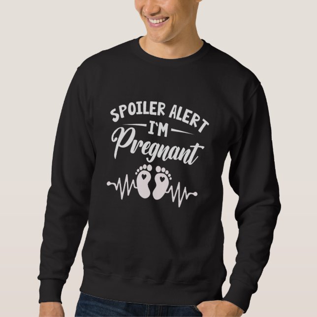 Sweatshirt Spoiler Alert I'm Pregnant Pregnancy Announcement (Devant)
