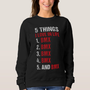 Sweatshirt Sport 5 choses que j'aime dans la vie BMX
