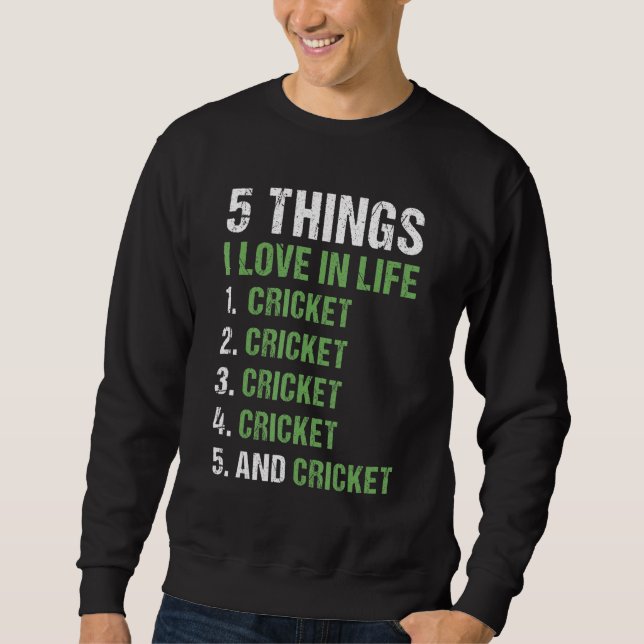 Sweatshirt Sport 5 Things I Love In Life Cricket_1 (Devant)