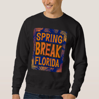 Sweatshirt Spring Break Senior Class Student School Trip Flor
