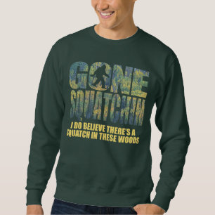 Sweatshirt Squatchin allé ** 2ème édition de forêt profon