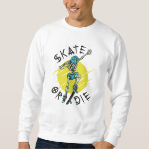 Sweatshirt Squelette de skateboard ou mourir