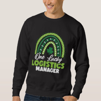 Sweatshirt St Patricks Day One Lucky Logistics Manager