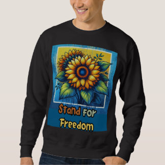 Sweatshirt Stand for Freedom - Bold Sunflower Tribute