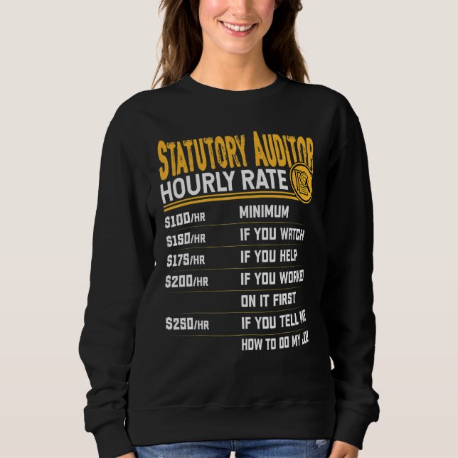 Sweatshirt Statutory Auditor Hourly Rate - Funny Certified Ac (Devant)