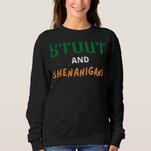Sweatshirt Stout And Shenanigans Funny St Patrick's Day Irish