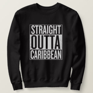 Sweatshirt Straight outta Caribbean Rastafari Reggae Sweater