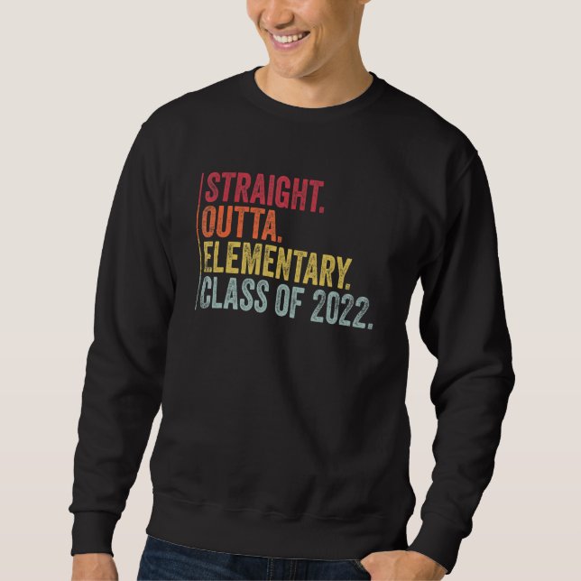 Sweatshirt Straight Outta Elementary School Retro Graduation  (Devant)