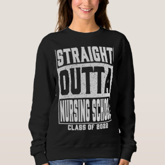 Sweatshirt Stright Outta Nursing School Boys & Kids Graduati