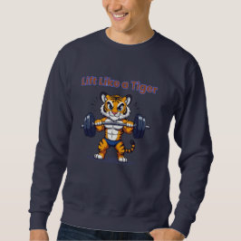 Sweatshirt **Strong Tiger – Cute Tiger Lifting Weights Illust