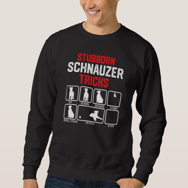 Sweatshirt Stubborn Schnauzer Tricks Premium (Devant)