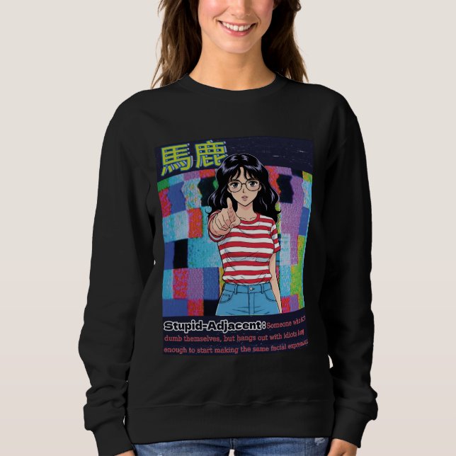 Sweatshirt Stupid Adjacent (Devant)