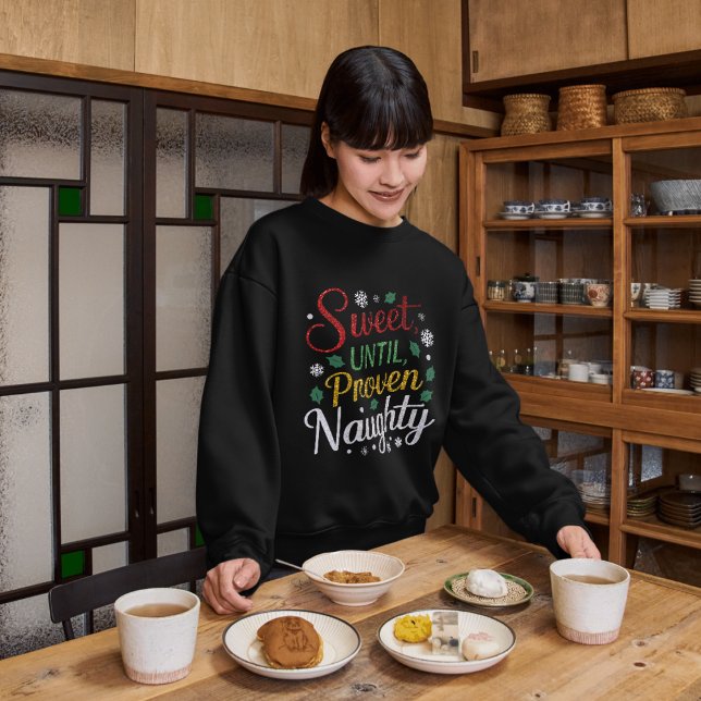 Sweatshirt Sucré Jusqu'À Ce Que Proven Naughty | Tee - shirts (Créateur téléchargé)
