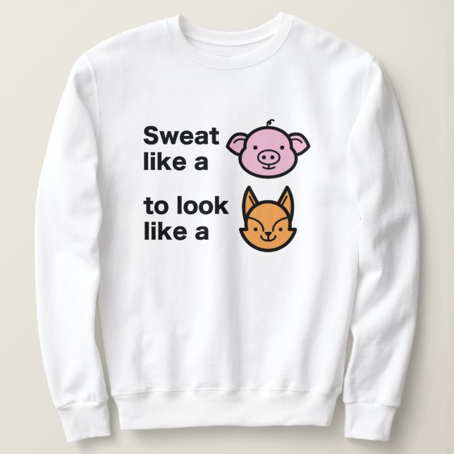 Sweatshirt Suer comme un cochon (Design devant)