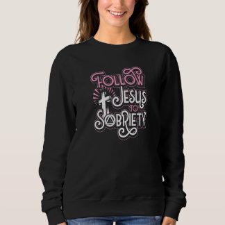 Sweatshirt Suivre Jésus jusqu'à la sobriété Conseiller chréti