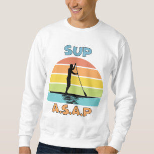 Sweatshirt SUP ASAP Stand Up Paddling
