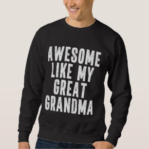 Sweatshirt Super Comme Mon Grand Citation De Grand-Mère Drôle
