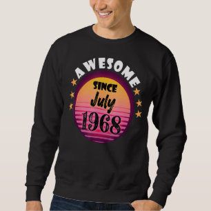 Sweatshirt Super depuis juillet 1968 Anniversaire 1968 Juille