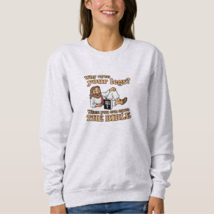 Sweatshirt Super Jésus Pourquoi Ouvrez Vos Jambes Quand Vous