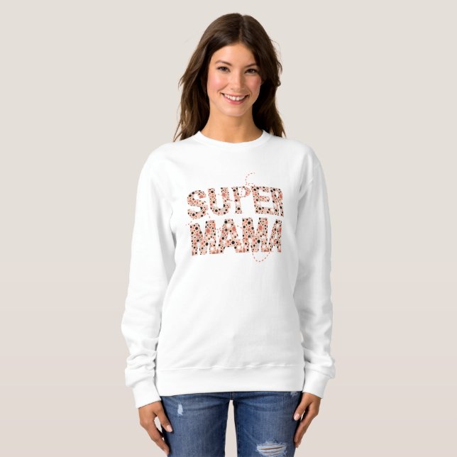 Sweatshirt Super Mama Typographie Pois joueurs (Devant entier)