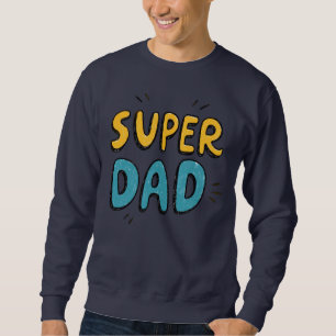 Sweatshirt Super Papa Hero Tee - La Fête du Père