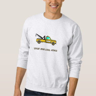 Sweatshirt Support de votre crochet local Funny Tow Truck