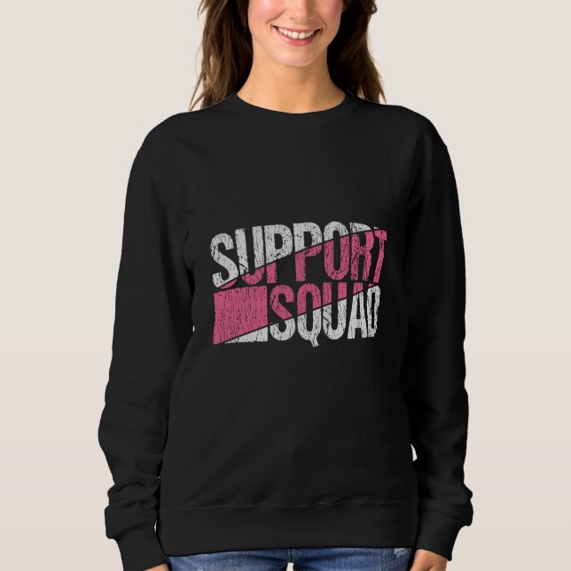 Sweatshirt Support Squad Breast Cancer Awareness Family (Devant)