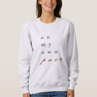 Sweatshirt sur mon propre rythme motivation citation typograp