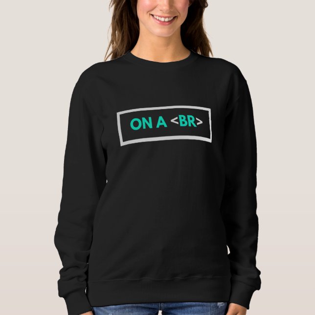 Sweatshirt Sur Une Conception Html Intelligente De Bref (Devant)