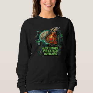 Sweatshirt Surcharge de processeur de suranalyse Drôle de cer